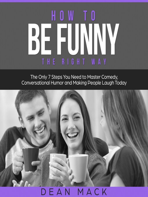 Title details for How to Be Funny the Right Way by Dean Mack - Available